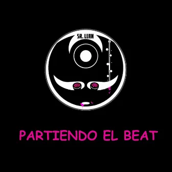 Partiendo el Beat #4 by Sr.Lean