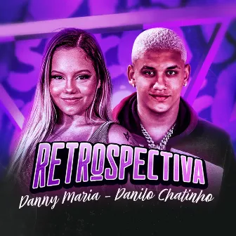 Retrospectiva by Danny Maria