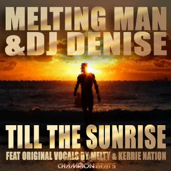 Till The Sunrise by Dj Denise