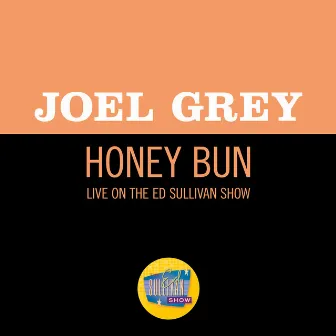 Honey Bun (Live On The Ed Sullivan Show, August 3, 1952) by Joel Grey