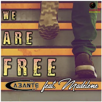 We Are Free by Cabante