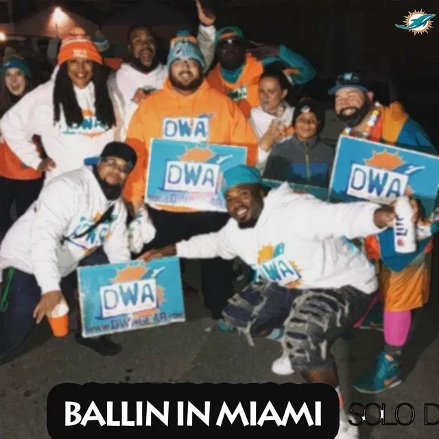 Ballin In Miami (Dolphins theme song)