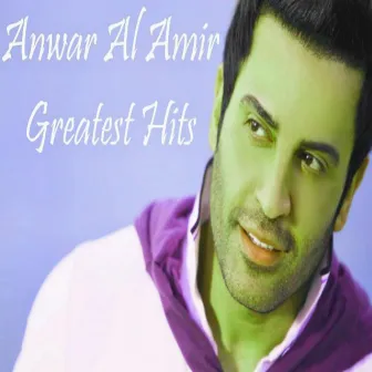 Greatest Hits by Anwar El Amir