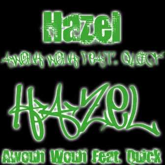 Awouh Wouh by Hazel