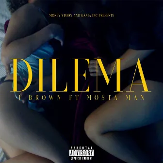 Dilema by J Brown