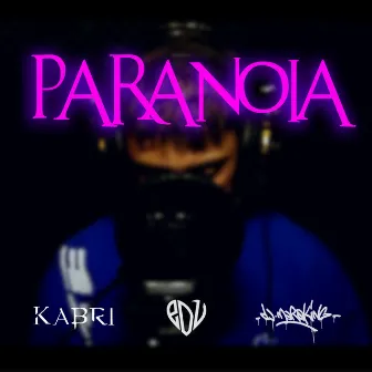 Paranoia by Kabri