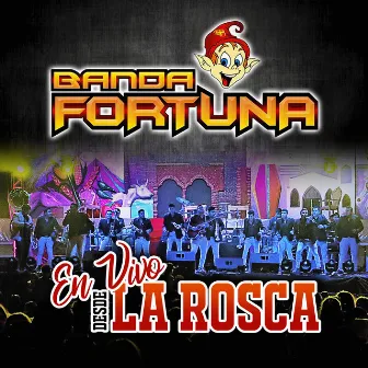 En Vivo Desde La Rosca by Banda Fortuna