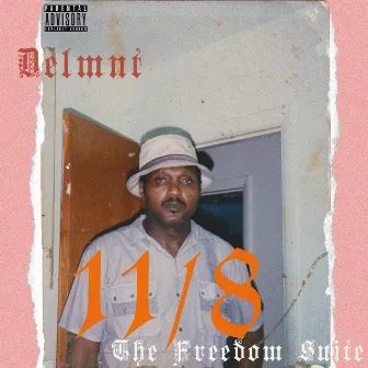 11/8 : The Freedom Suite by Delmnt