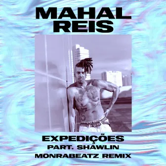 Expedições (Monrabeatz Remix) by Shawlin