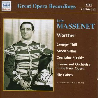 Massenet: Werther (Thill, Vallin) (1931) by Paris National Opera Orchestra