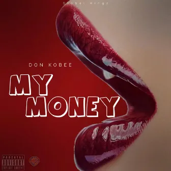 My Money by Don Kobee