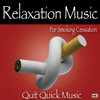 Relaxation Music For Smoking Cessation by Quit Quick Music