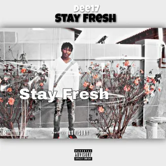 Stay Fresh by Dee17