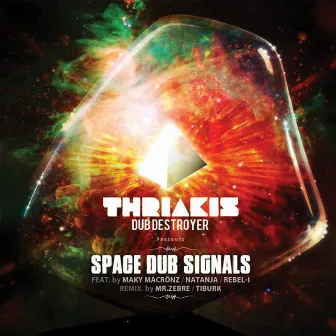 Space Dub Signals by Thriakis Dub Destroyer