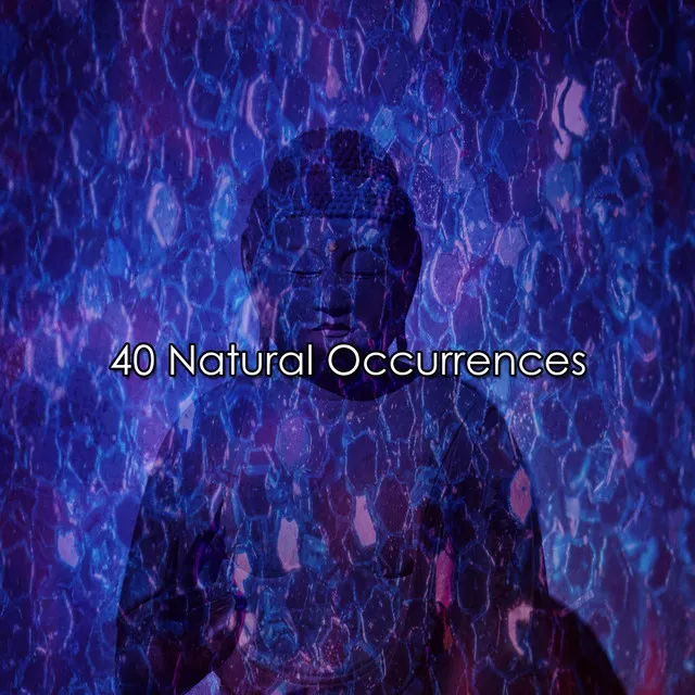 40 Natural Occurrences