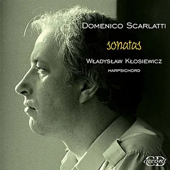 Scarlatti: Keyboard Sonatas by Władysław Kłosiewicz