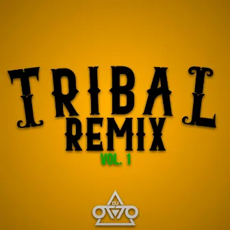 Tribal Remix, Vol. 1 by Dj Otto