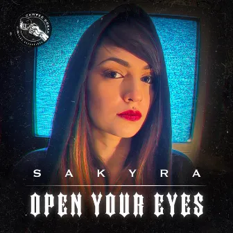 Open Your Eyes by Sakyra