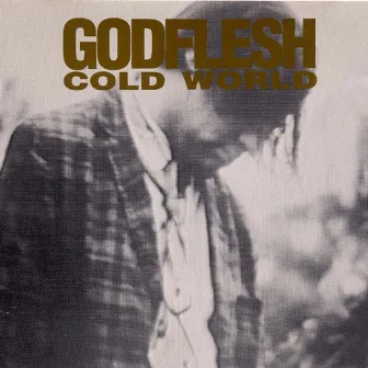 Cold World by Godflesh