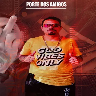 PORTE DOS AMIGOS by Mc Bima