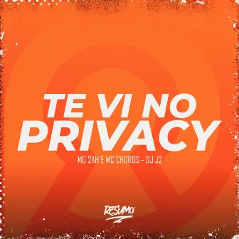 Te Vi no Privacy by MC 2AH