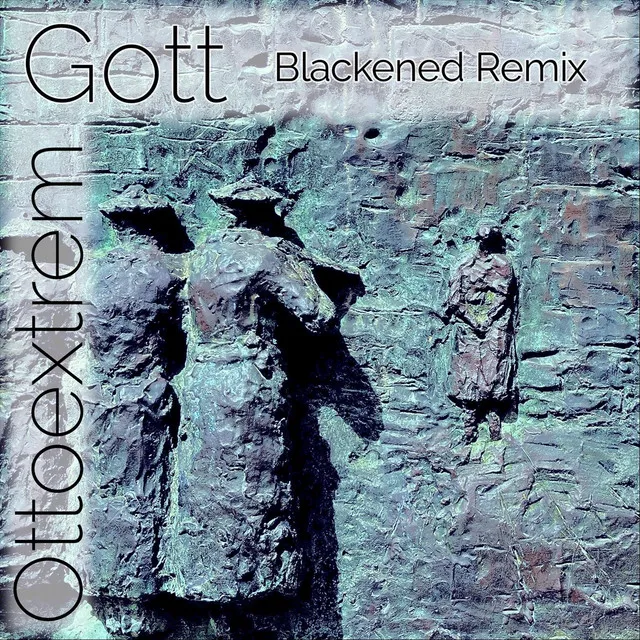 Gott (Blackened Remix)