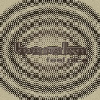 Feel Nice by Baraka