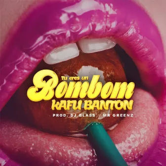 Tu Eres Un Bom Bom by Kafu Banton