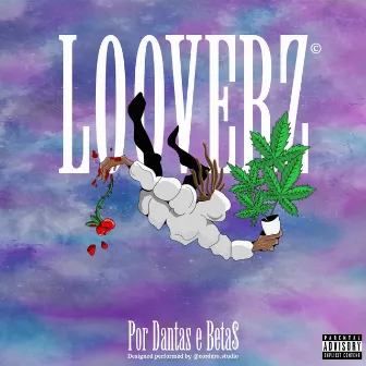 Looverz, Vol. 2 by Beta$