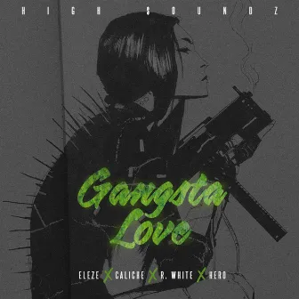 Gangsta Love by Eleze