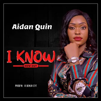 I Know by Aidan Quin