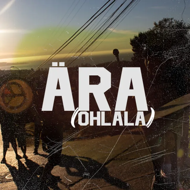 ÄRA (OHLALA)