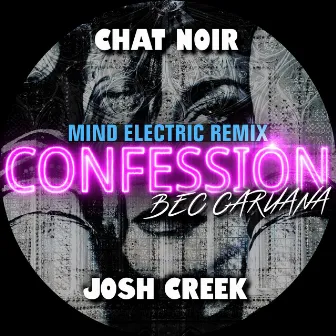 Confession (Mind Electric Remix) by Unknown Artist