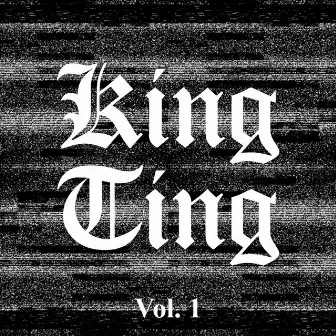 King Ting, Vol. 1 by King Ting