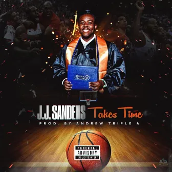 Takes Time (Radio Edit) by J.J. Sanders