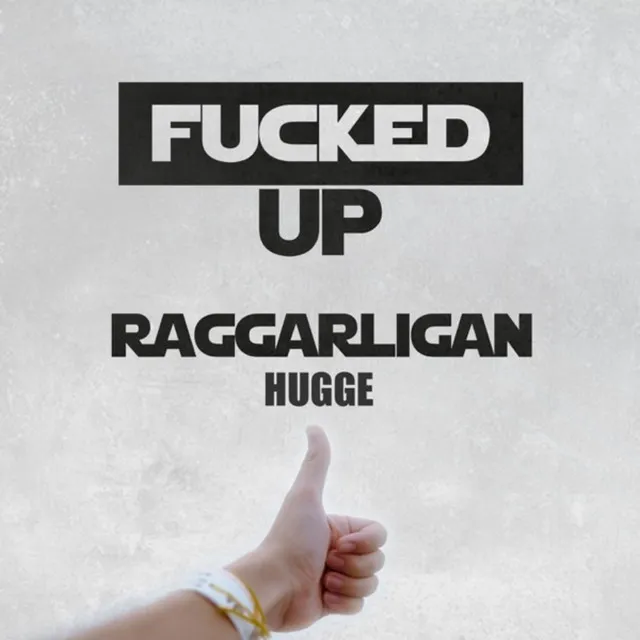 FUCKED UP - Hugge Remix