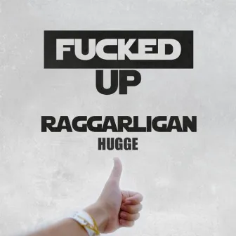 FUCKED UP (Hugge Remix) by Hugge