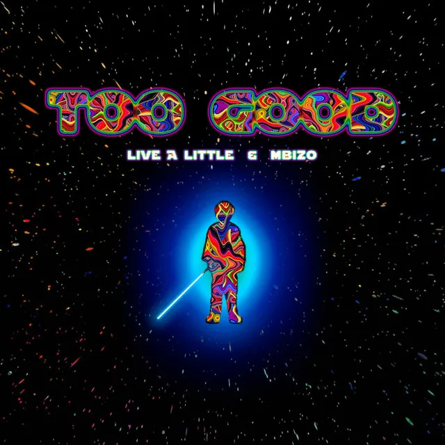 Too Good - Live