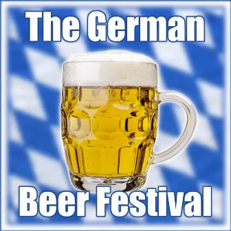 The German Beer Festival by Lustige Musikanten