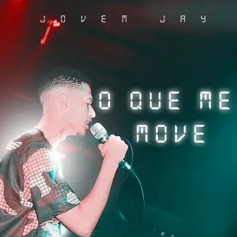 O Que Me Move by Jovem Jay