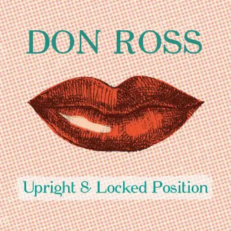 Upright & Locked Position by Don Ross