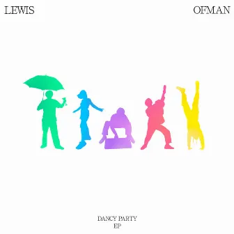 Dancy Party by Lewis OfMan