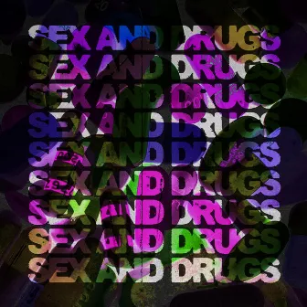 Sex&Drugs by H4LFTIME