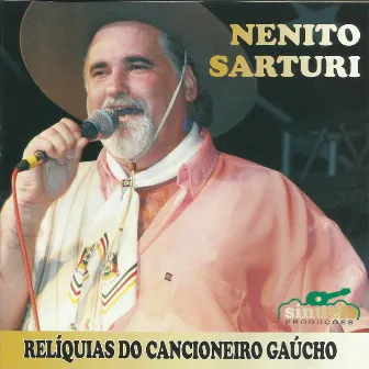 Relíquias do Cancioneiro Gaúcho by Nenito Sarturi