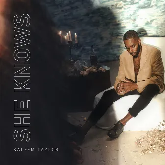 She Knows by Kaleem Taylor