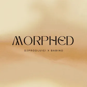 Morphed by Babino