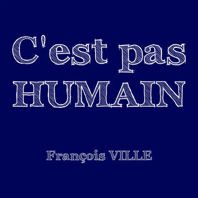 C'est pas HUMAIN