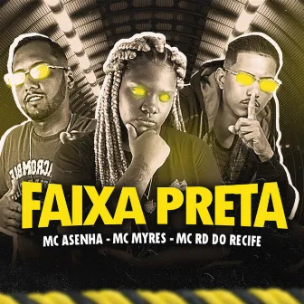 Faixa Preta by Mc Asenha