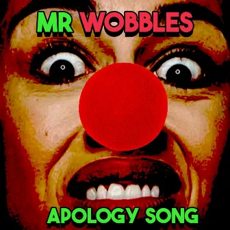 Apology Song by Mr. Wobbles