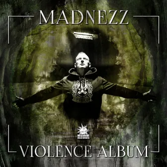 Violence Album by Madnezz